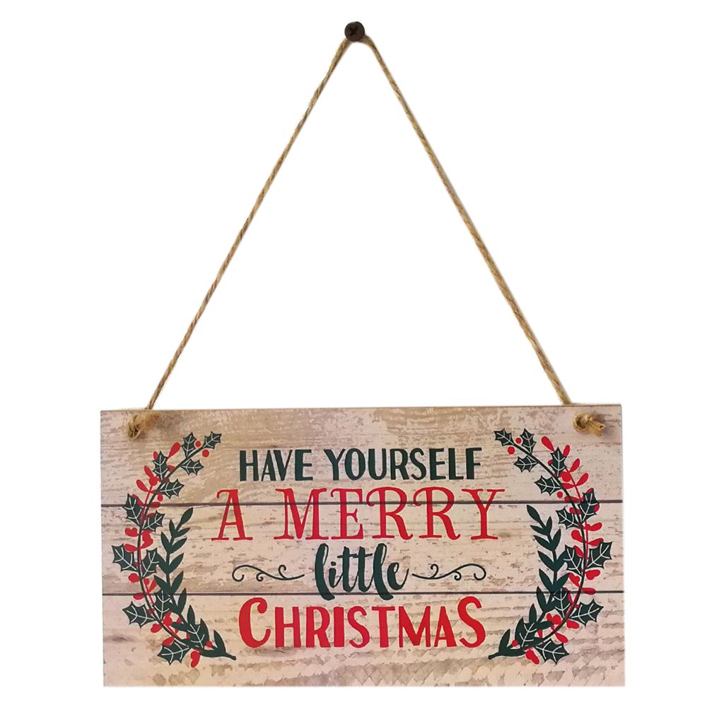 Have Yourself a Merry Little Christmas Wood Plank Design Hanging Sign Holiday view 2